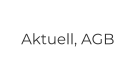 Aktuell, AGB