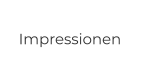 Impressionen