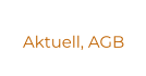 Aktuell, AGB