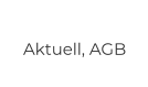 Aktuell, AGB