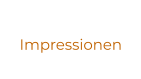 Impressionen