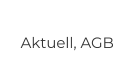 Aktuell, AGB