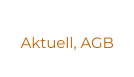Aktuell, AGB